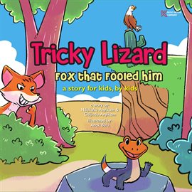 Cover image for The Tricky Lizard and the Fox that Fooled Him