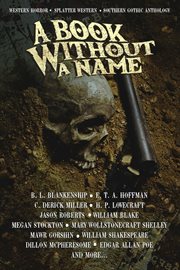 A book without a name. Western Horror • Splatter Western • Southern Gothic Anthology cover image