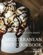 Mediteranean diet cookbook 2021. Diet Cookbook cover image