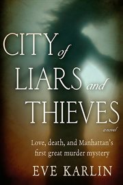 City of liars and thieves : a novel cover image