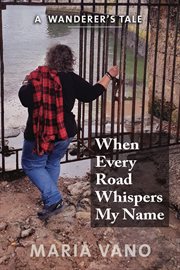 When every road whispers my name cover image