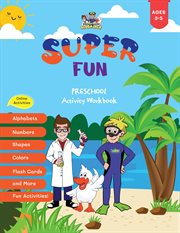 Super fun preschool activity workbook 3-5 cover image