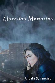 Unveiled memories cover image