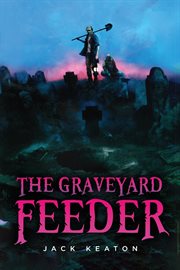 The graveyard feeder cover image