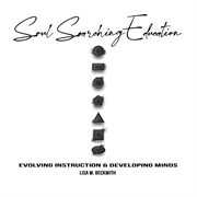 Soul searching education. Evolving Instruction and Developing Minds cover image
