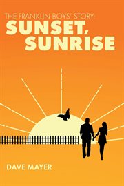 The franklin boys' story. Sunset, Sunrise cover image