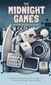 The midnight games. Six Stories About Games You Play Once cover image
