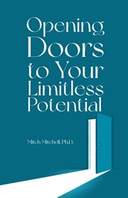Opening doors to your limitless potential cover image