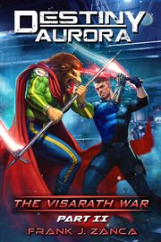 Destiny aurora visarath war, part 2 cover image