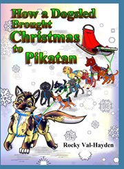 How a dogsled brought christmas to pikatan cover image