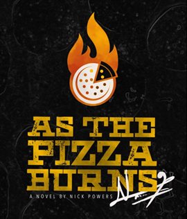 Cover image for As the Pizza Burns