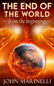 The end of the world from the beginning. Doctrinal Teaching cover image