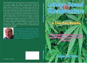 College-bound for misadventure. A Two-Part Novella cover image