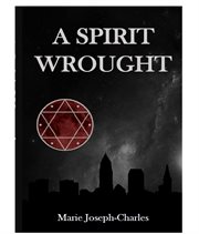 A spirit wrought cover image