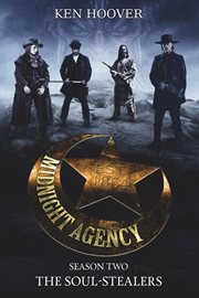 Midnight agency, season two. The Soul-Stealers cover image