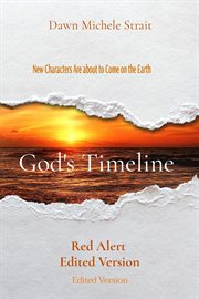 God's timeline. Red Alert Edited Version cover image