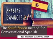 The south beach method for conversational spanish cover image