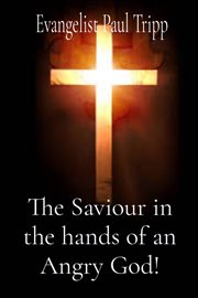 The saviour in the hands of an angry god! cover image