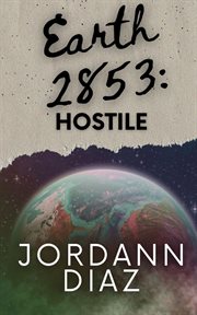 Earth 2853 : Hostile cover image