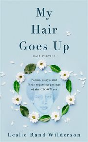 My hair goes up hair poetics cover image