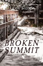 Broken summit. A Novel cover image