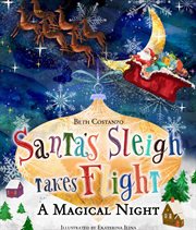 Santa's sleigh takes flight!. A Magical Night cover image