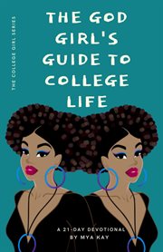 The god girl's guide to college life cover image