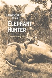 The adventures of an elephant hunter cover image