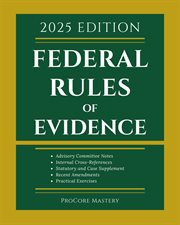 Federal Rules of Evidence : With Advisory Committee Notes, Internal Cross-references, Statutory And Landmark Case Supplement Rec cover image