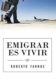 Emigrar Es Vivir cover image