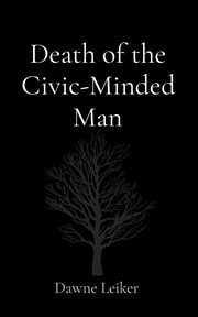 Death of the Civic-Minded Man cover image