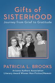 Gifts of sisterhood : a journey on to your own cover image
