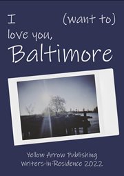 I (want to) love you, Baltimore cover image
