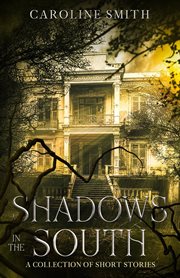 Shadows in the south cover image