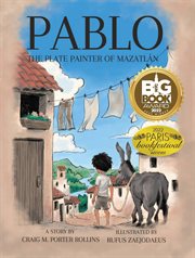 Pablo : The Plate Painter of Mazatlan cover image