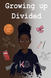 Growing up divided cover image