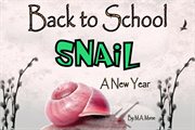 Back to school snail - a new year cover image