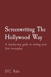 Screenwriting the hollywood way cover image
