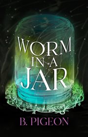Worm in a jar cover image