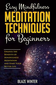 Easy mindfulness meditation techniques for beginners cover image