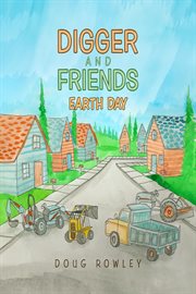 Digger and friends earth day cover image