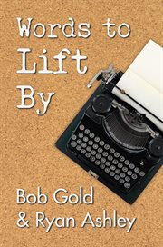 Words to lift by cover image