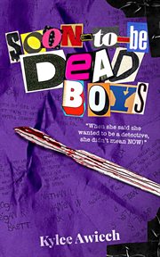 Soon-to-be dead boys cover image