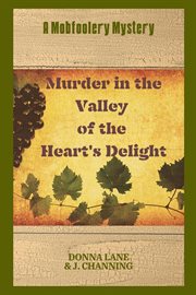 Murder in the valley of the heart's delight cover image