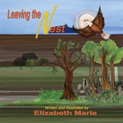 Leaving the nest : An Eagle Soars cover image
