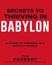 Secrets to Thriving in Babylon cover image