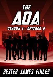 The AOA Season 1 Episode 6 : Agents of Ardenwood cover image