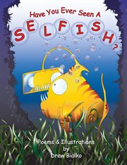 Have you ever seen a selfish? cover image