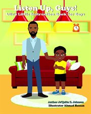 Listen up, guys! : Life's Little Instruction Book for Boys cover image