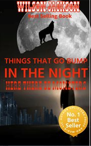 Things that go bump in the night cover image